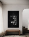 Cuadro decorativo canvas Remember who you wanted to be
