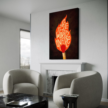 Cuadro decorativo canvas Set the world on fire